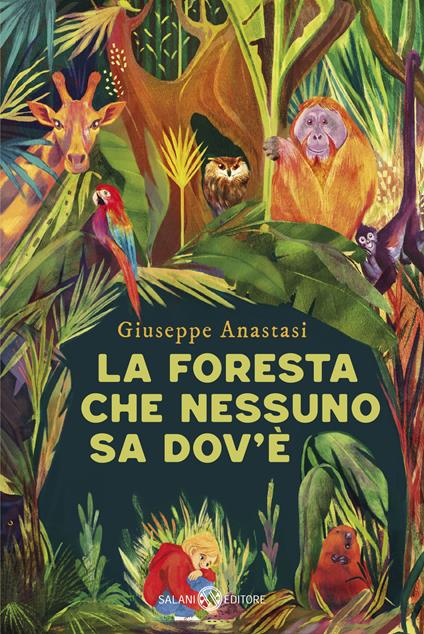 La foresta che nessuno sa dov'è - Giuseppe Anastasi - copertina