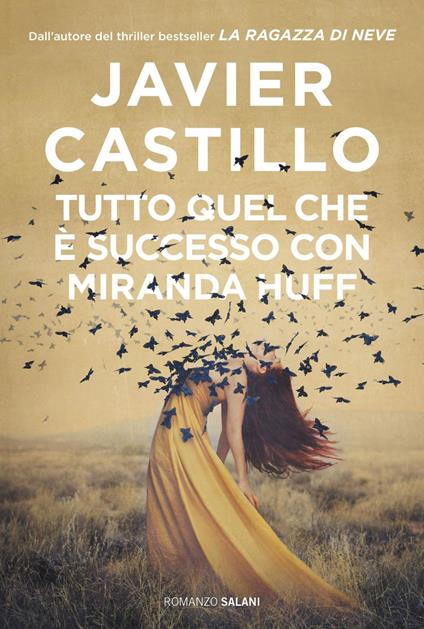 Tutto quel che è successo con Miranda Huff - Javier Castillo,Elena Rolla - ebook