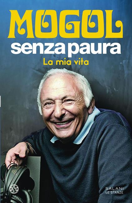 Senza paura. La mia vita - Mogol - ebook