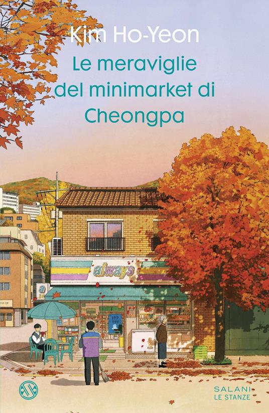 Le meraviglie del minimarket di Cheongpa - Kim Ho-Yeon - ebook