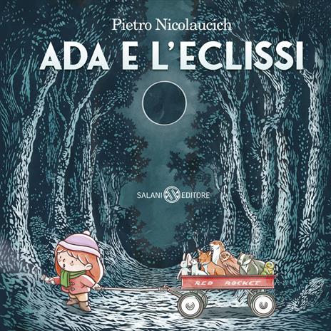 Ada e l'eclissi. Ediz. illustrata - Pietro Nicolaucich - copertina