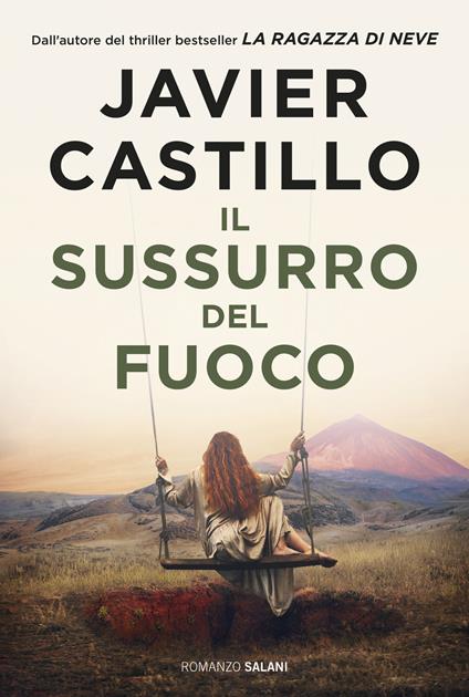 Il sussurro del fuoco - Javier Castillo - copertina