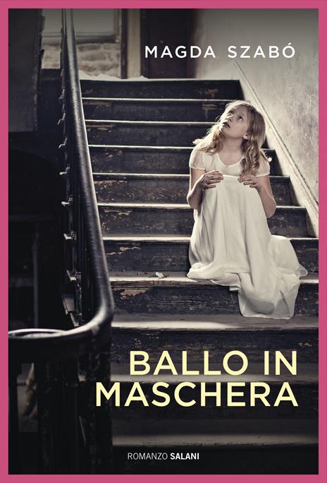 Ballo in maschera - Magda Szabò - copertina