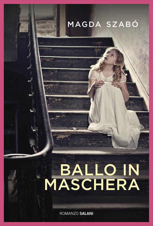 Ballo in maschera - Magda Szabò - copertina