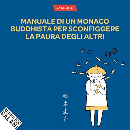 Manuale di un monaco buddhista per sconfiggere la paura degli altri