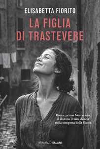 Libro La figlia di Trastevere Elisabetta Fiorito