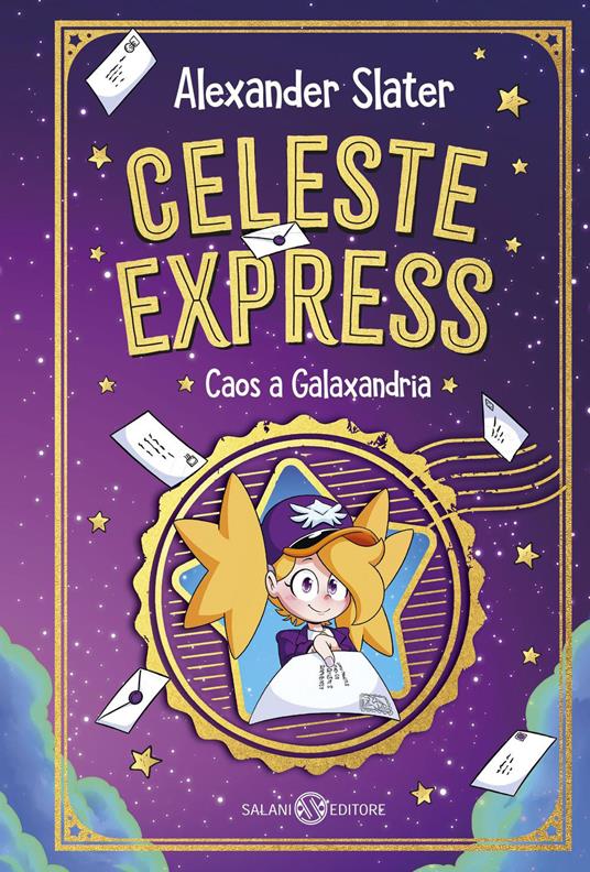 Celeste Express. Caos a Galaxandria - Alexander Slater - ebook