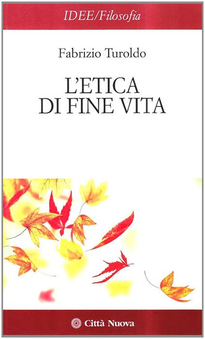 L' etica di fine vita - Fabrizio Turoldo - copertina