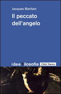 Il peccato dell'angelo - Jacques Maritain - copertina