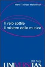 Il velo sottile. Il mistero della musica