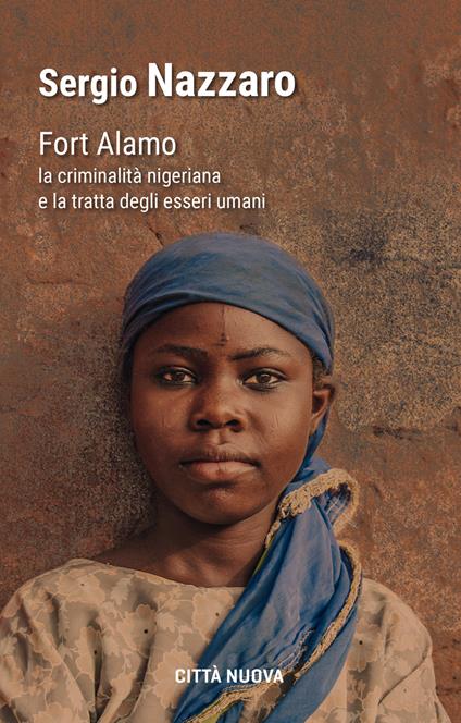 Fort Alamo. La criminalità nigeriana e la tratta degli esseri umani - Sergio Nazzaro - ebook