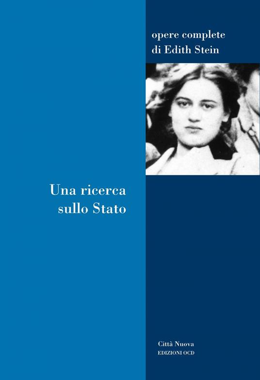 Una ricerca sullo stato - Edith Stein,Angela Ales Bello,Marco Paolinelli - ebook