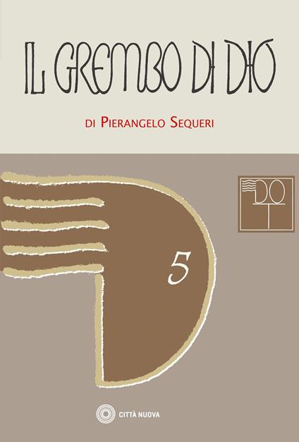 Il grembo di Dio. Ontologia trinitaria e affezione creatrice - Pierangelo Sequeri - copertina