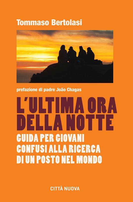 L' ultima ora della notte. Guida per giovani confusi alla ricerca di un posto nel mondo - Tommaso Bertolasi - ebook