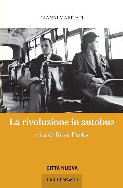 La rivoluzione in autobus. Vita di Rosa Parks - Gianni Maritati - ebook