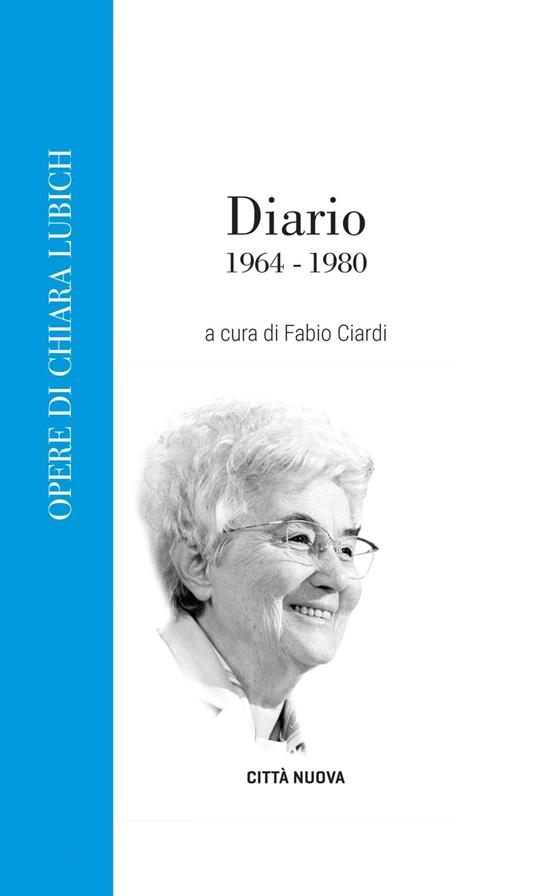 Diario. 1964-1980 - Chiara Lubich,Fabio Ciardi - ebook