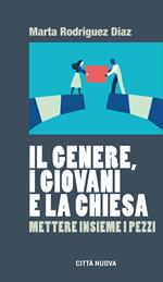 Il genere, i giovani e la Chiesa. Mettere insieme i pezzi