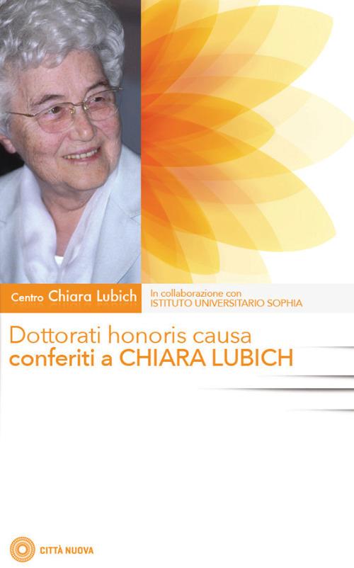 Dottorati honoris causa conferiti a Chiara Lubich - copertina