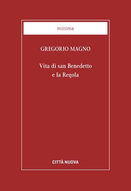Vita di san Benedetto e la Regola - Gregorio Magno (san) - copertina