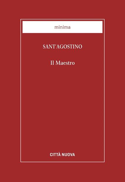 Il maestro. Testo latino a fronte - Agostino (sant') - copertina