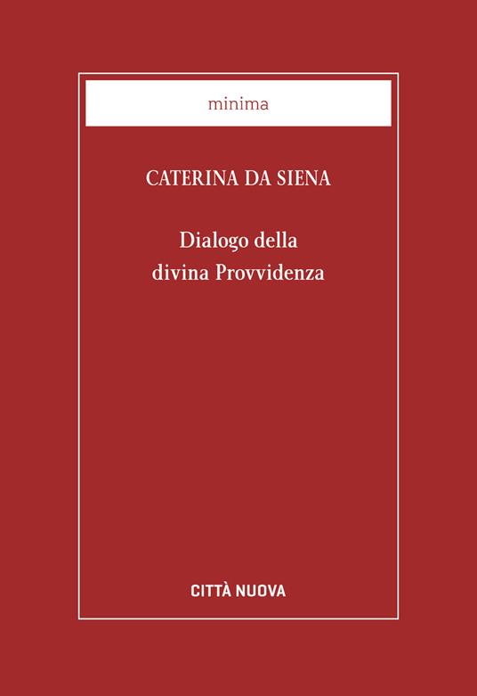 Dialogo della divina provvidenza - Santa Caterina da Siena - copertina