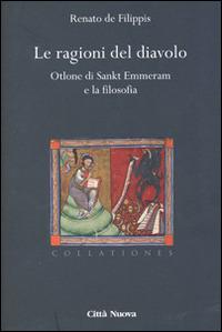 Le ragioni del diavolo. Otlone di Sankt Emmeram e la filosofia - Renato De Filippis - copertina