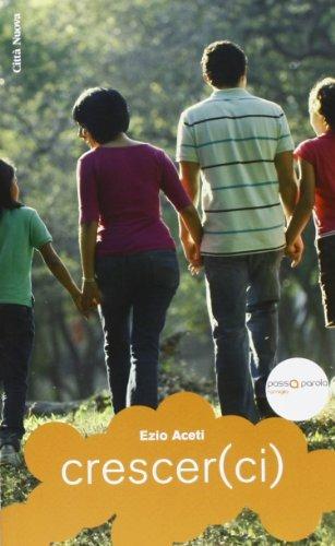 Crescer(ci). Adolescenti e genitori insieme - Ezio Aceti - ebook