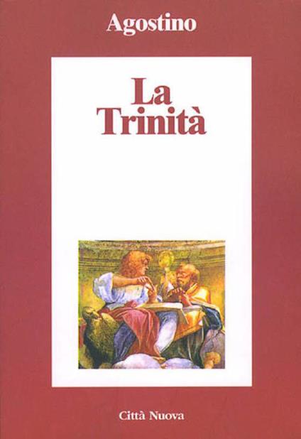 La Trinità - Agostino (sant'),Giuseppe Beschin - ebook