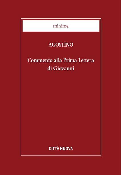 Commento alla 1ª Lettera di Giovanni - Agostino (sant'),Giulio Madurini - ebook