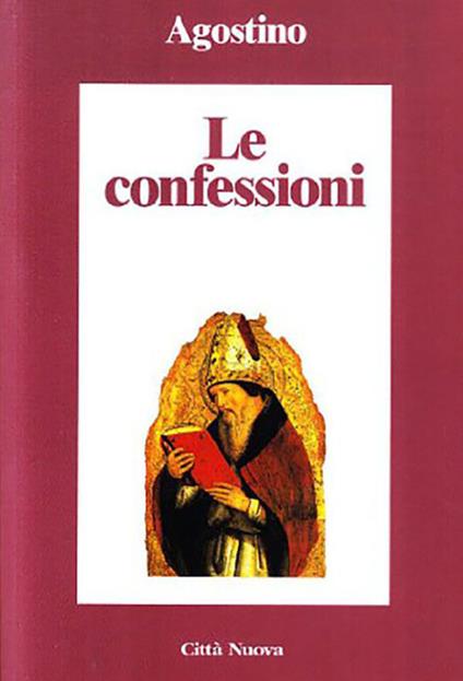 Le confessioni - Agostino (sant'),Carlo Carena - ebook