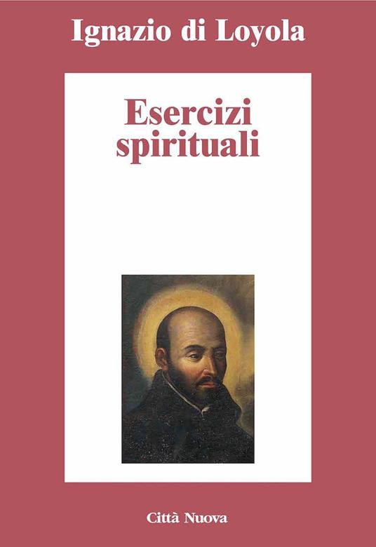 Esercizi spirituali - Ignazio di Loyola (sant'),Giuseppe De Gennaro - ebook