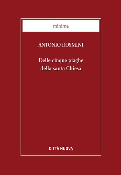 Delle cinque piaghe della Santa Chiesa - Antonio Rosmini,A. Valle - ebook