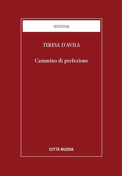 Cammino di perfezione. Codice di El Escorial - Teresa d'Avila (santa),L. Mauro,E. Martinelli - ebook