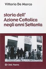 Storia dell'azione cattolica negli anni Settanta