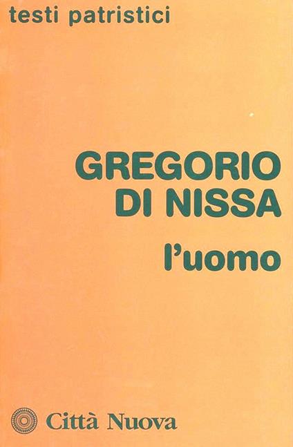 L' uomo - Gregorio di Nissa (san) - copertina
