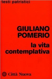 La vita contemplativa - Giuliano Pomerio - copertina