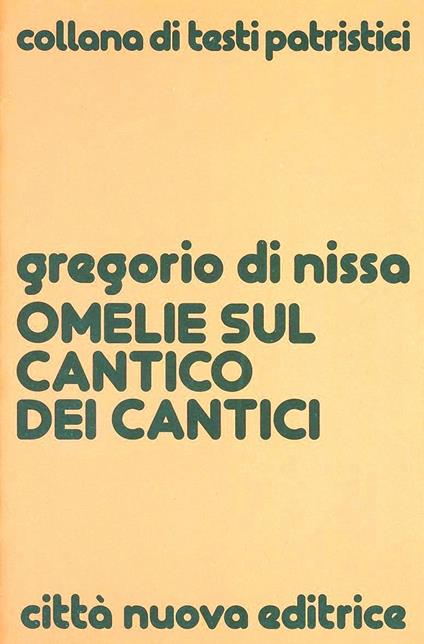 Omelie sul Cantico dei Cantici - Gregorio di Nissa (san) - copertina