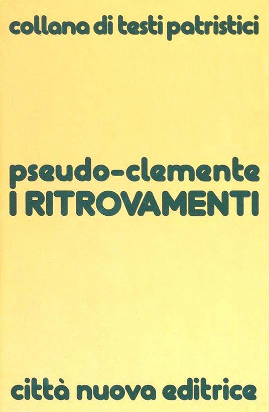 I ritrovamenti - Pseudo Clemente - copertina