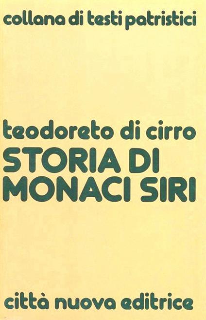 Storia di monaci siri - Teodoreto di Ciro - copertina