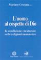 L' uomo al cospetto di Dio. La condizione creaturale nelle religioni monoteiste - copertina
