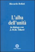 L' alba dell'unità. In dialogo con J. M. R. Tillard