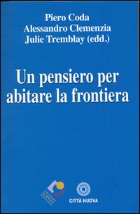 Un pensiero per abitare la frontiera - copertina