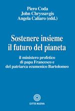 Sostenere insieme il futuro del pianeta