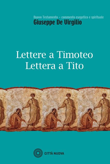 Lettere a Timoteo-Lettera a Tito - Giuseppe De Virgilio - copertina