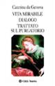 Vita mirabile-Dialogo-Trattato sul Purgatorio - Caterina da Genova (santa) - copertina