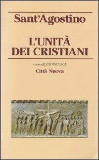 L' unità dei cristiani - Agostino (sant') - copertina