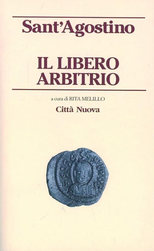 Il libero arbitrio - Agostino (sant') - copertina