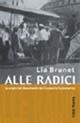 Alle radici. Le origini del movimento dei Focolari in Sudamerica - Lia Brunet - copertina