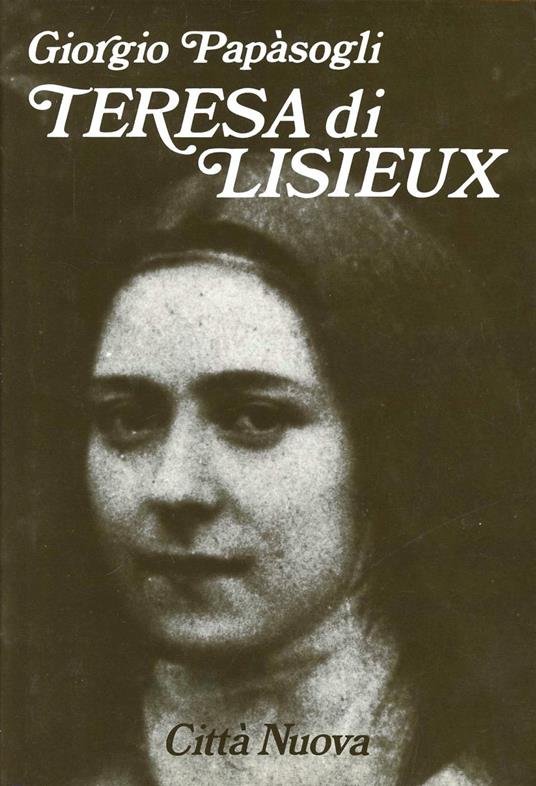 Teresa di Lisieux - Giorgio Papàsogli - copertina