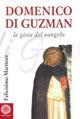 Domenico di Guzman. Vangelo vivente - Felicísimo Martínez Díez - copertina